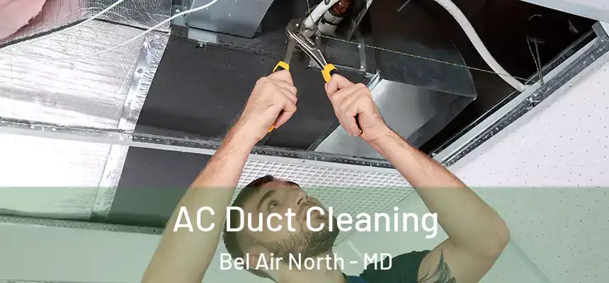  AC Duct Cleaning Bel Air North - MD
