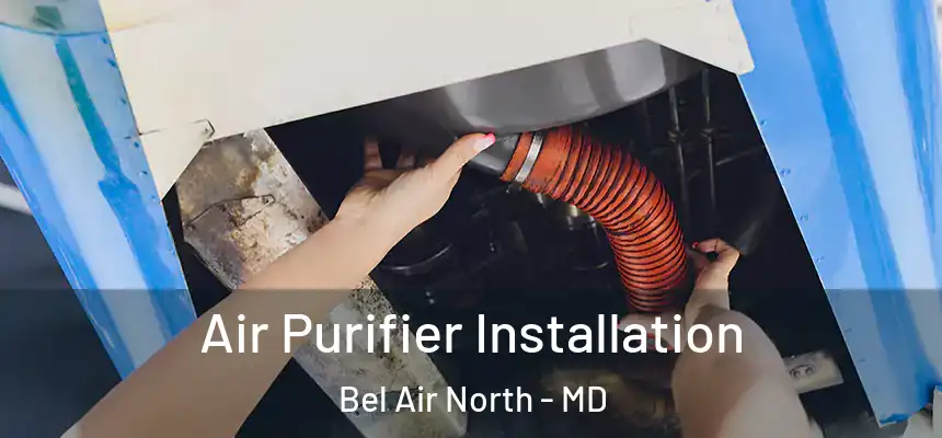  Air Purifier Installation Bel Air North - MD